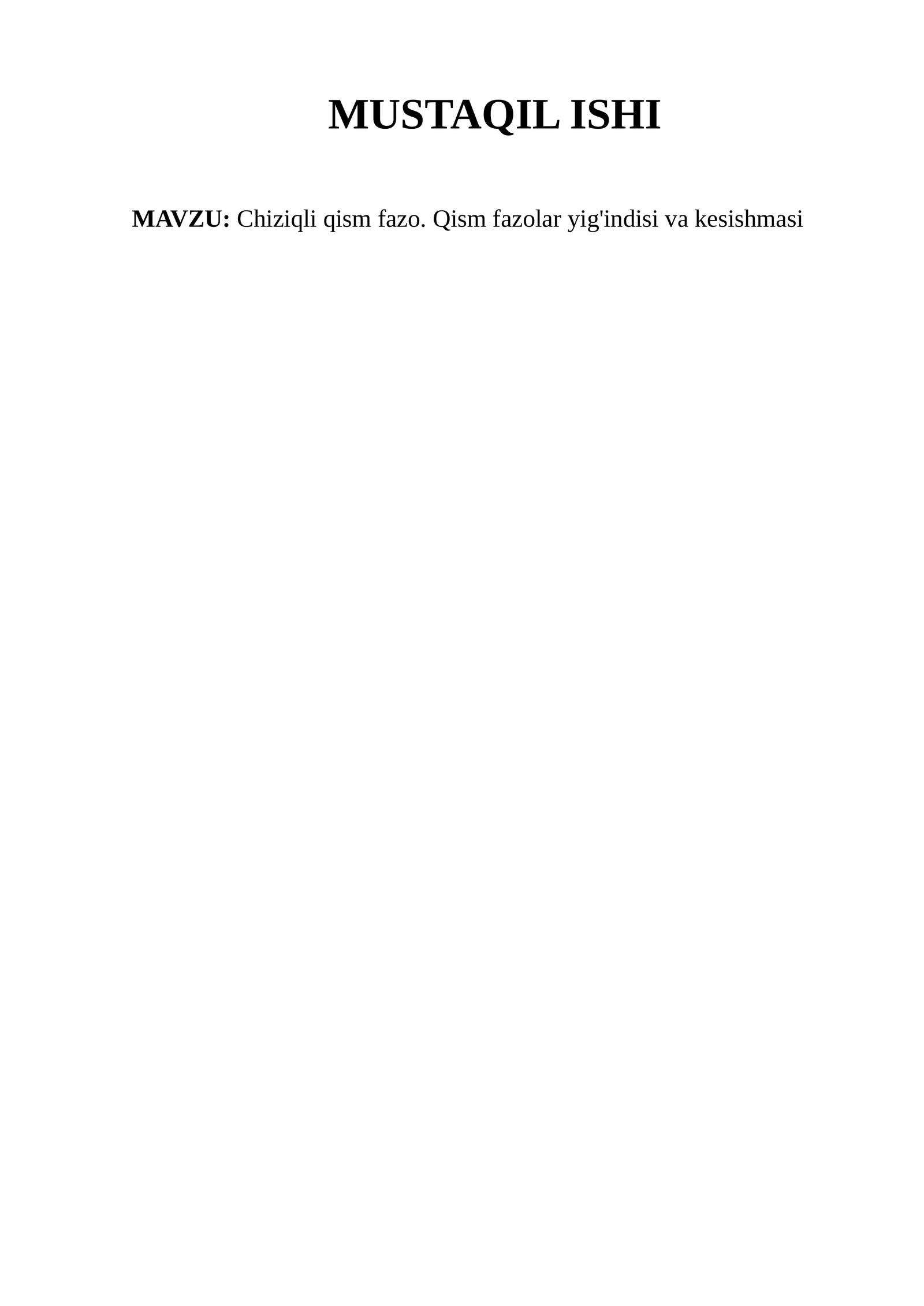 Chiziqli qism fazo. Qism fazolar yig'indisi va kesishmasi