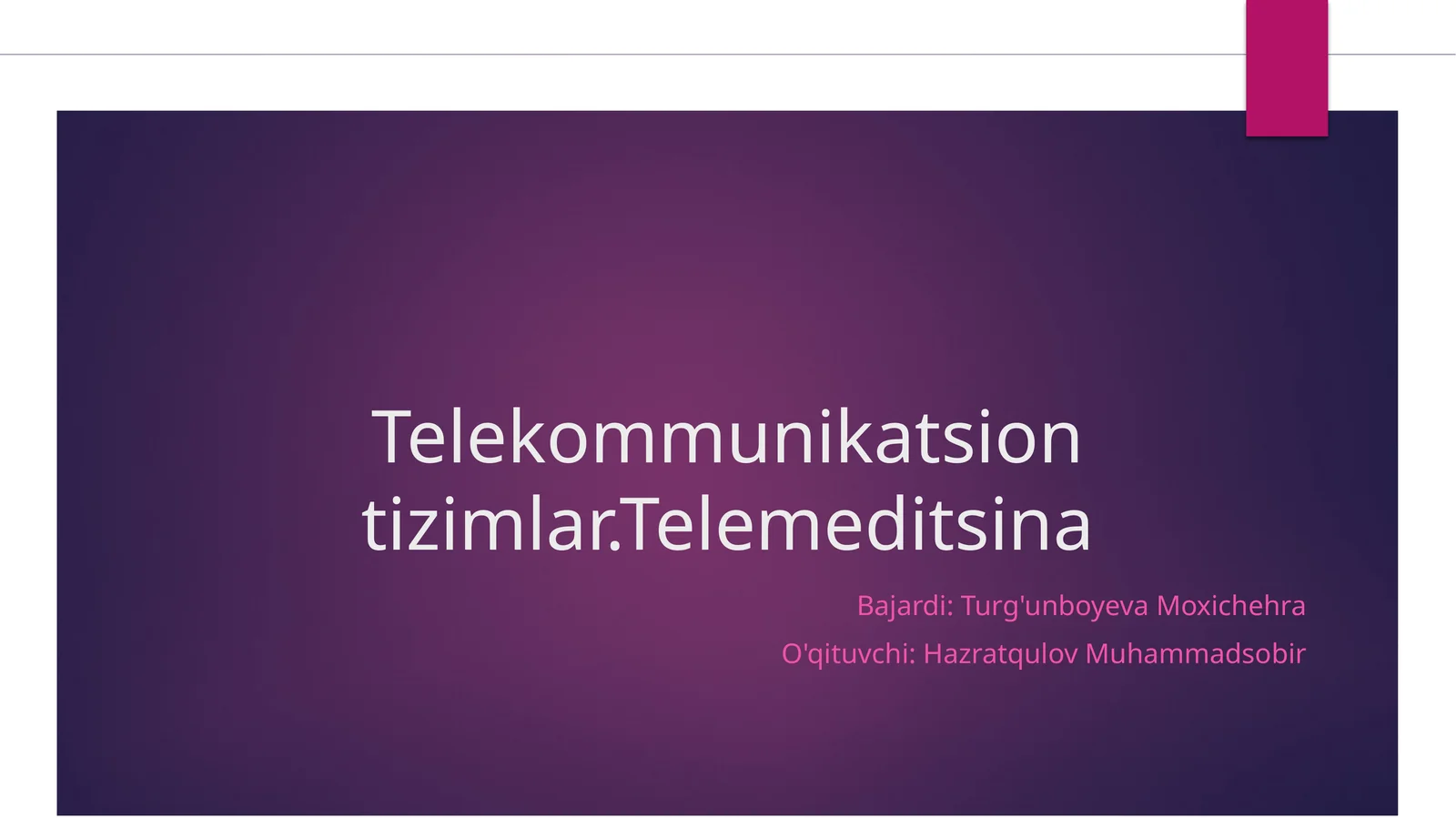 Telekommunikatsion tizimlar.Telemeditsina