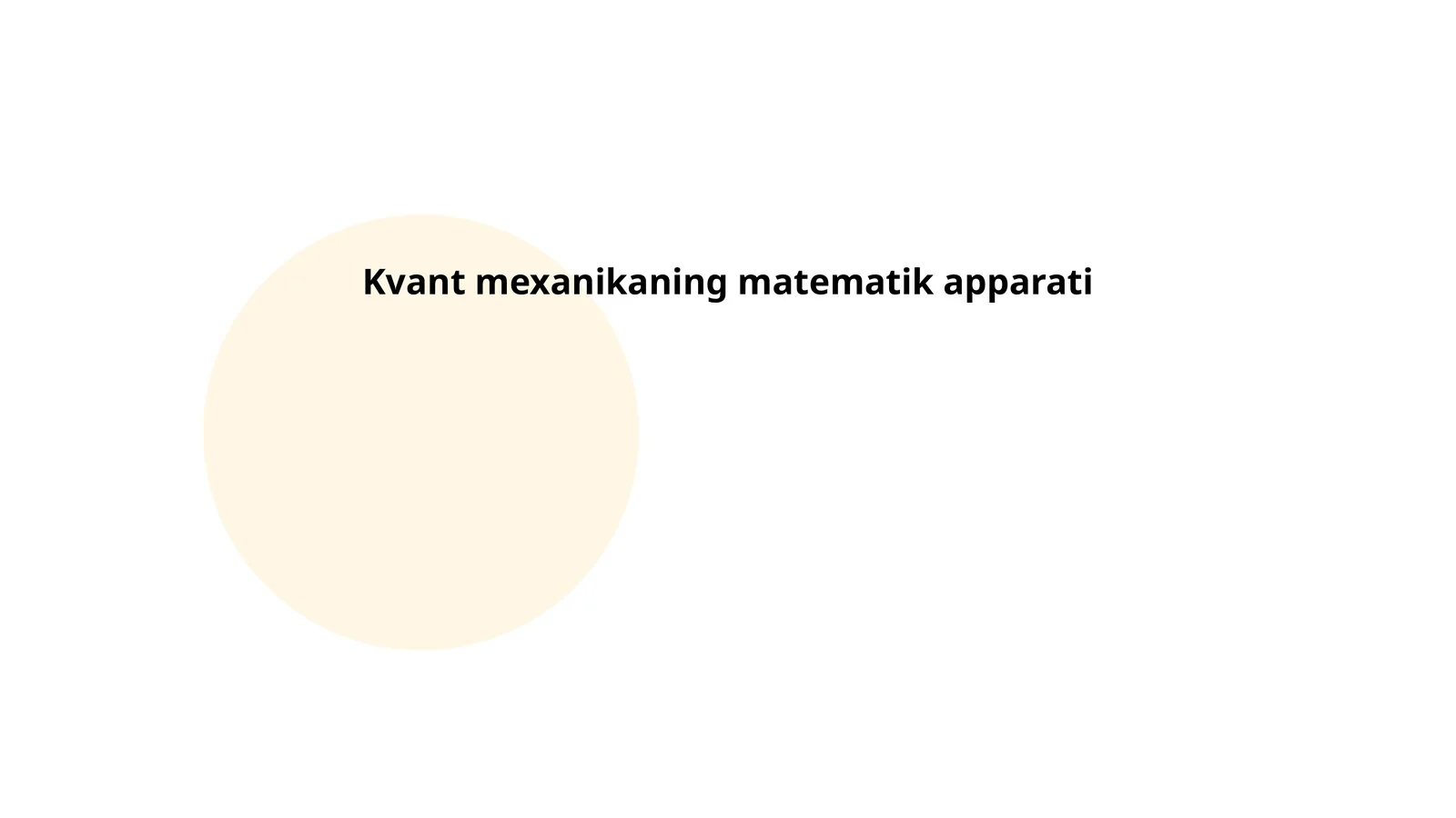 Kvant mexanikaning matematik apparati