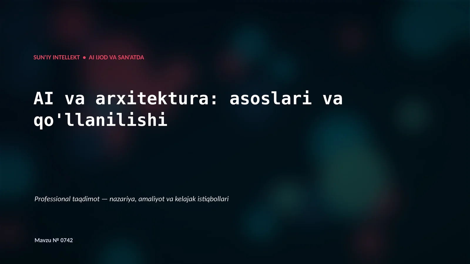 SUN'IY INTELLEKT • AI IJOD VA SAN'ATDA