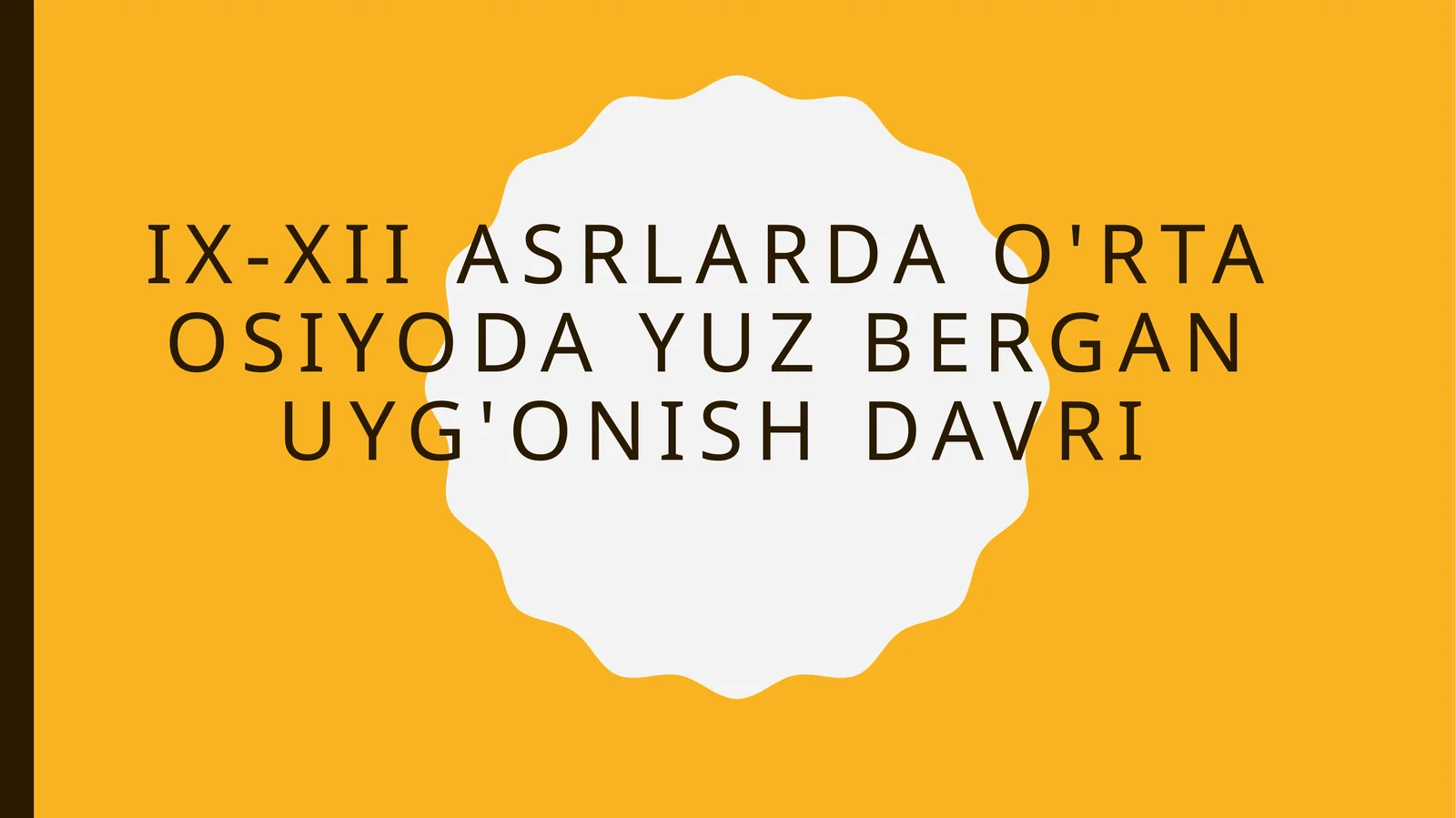 IX-XII asrlarda O'rta Osiyoda yuz bergan uyg'onish davri