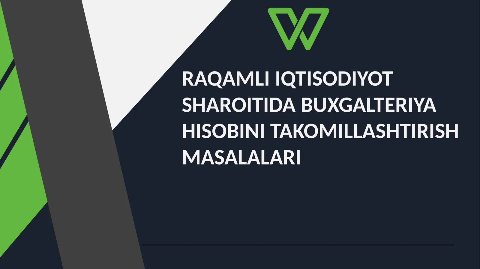 RAQAMLI IQTISODIYOT SHAROITIDA BUXGALTERIYA HISOBINI TAKOMILLASHTIRISH MASALALARI