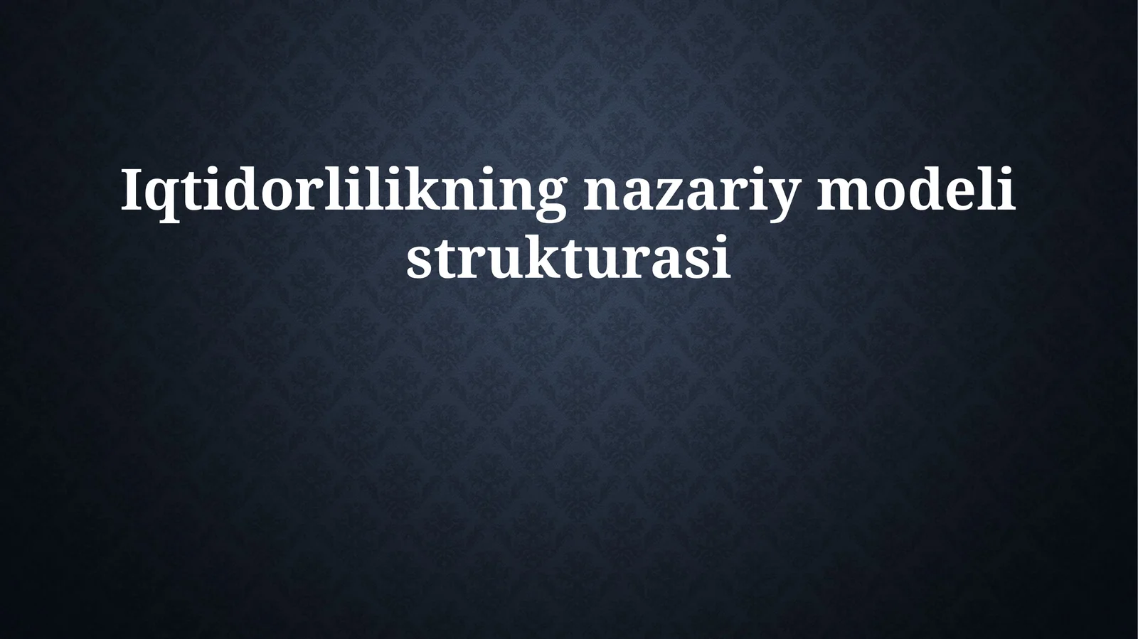 Iqtidorlilikning nazariy modeli strukturasi