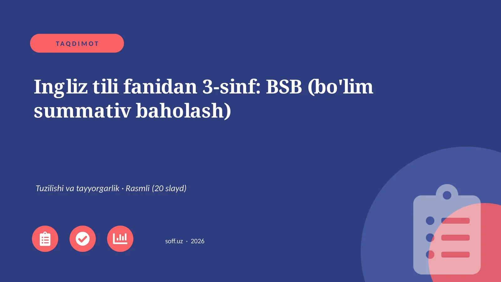 Ingliz tili fanidan 3-sinf: BSB (bo'lim summativ baholash)