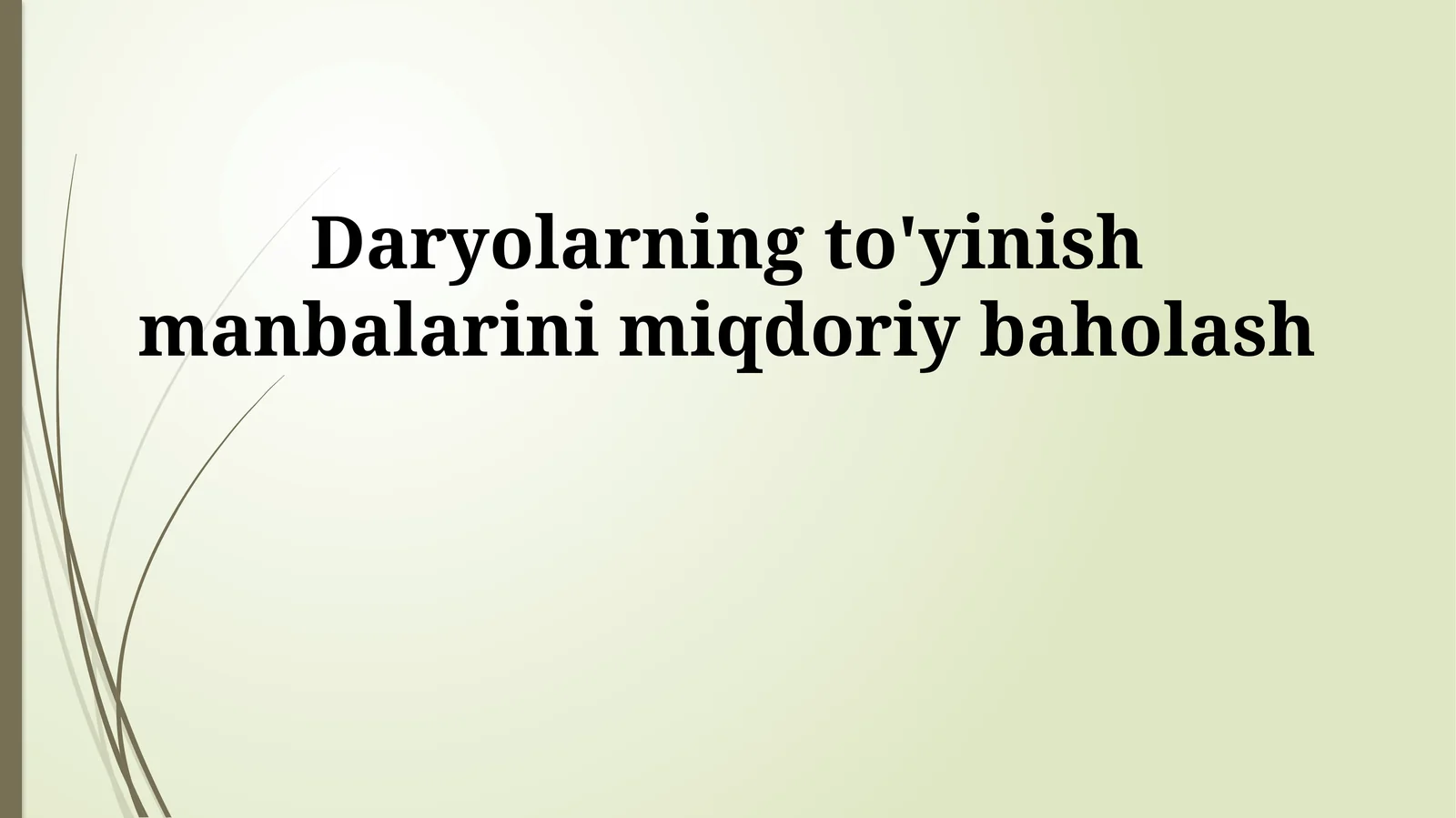 Daryolarning to'yinish manbalarini miqdoriy baholash