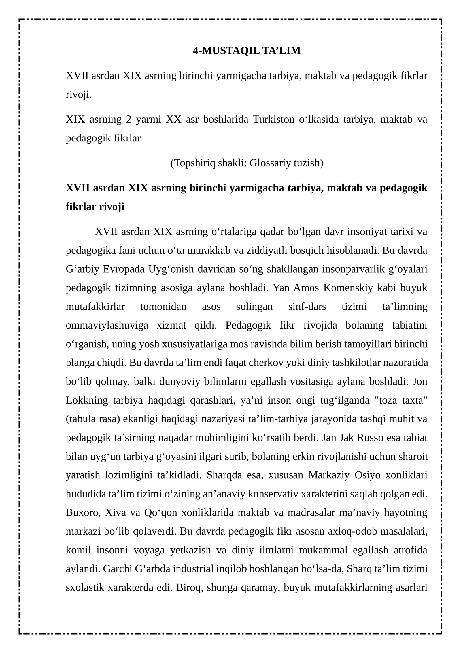 XVII asrdan XIX asrning birinchi yarmigacha tarbiya, maktab va pedagogik fikrlar rivoji. XIX asrning 2 yarmi XX asr boshlarida Turkiston o‘lkasida tarbiya, maktab va pedagogik fikrlar