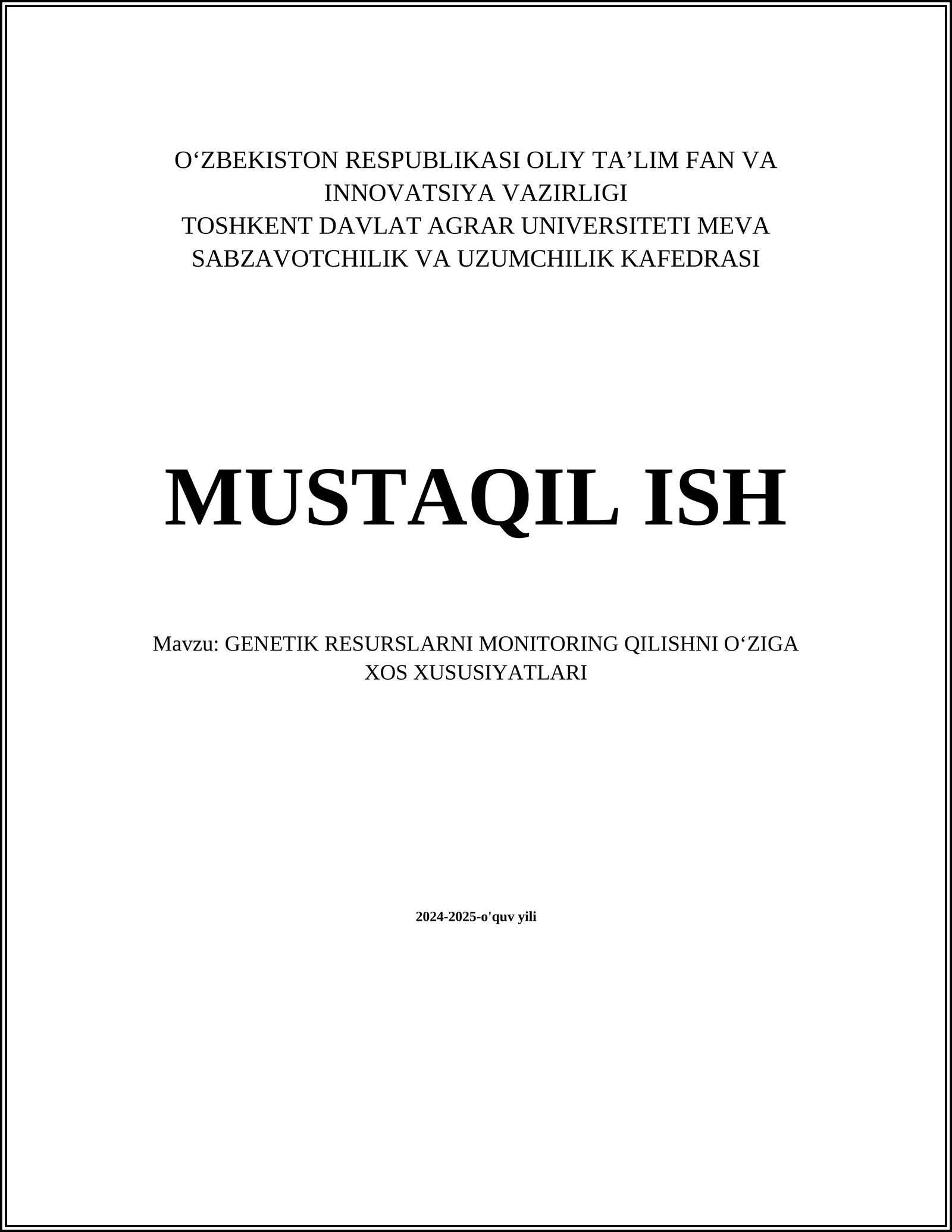 GENETIK RESURSLARNI MONITORING QILISHNI O‘ZIGA XOS XUSUSIYATLARI