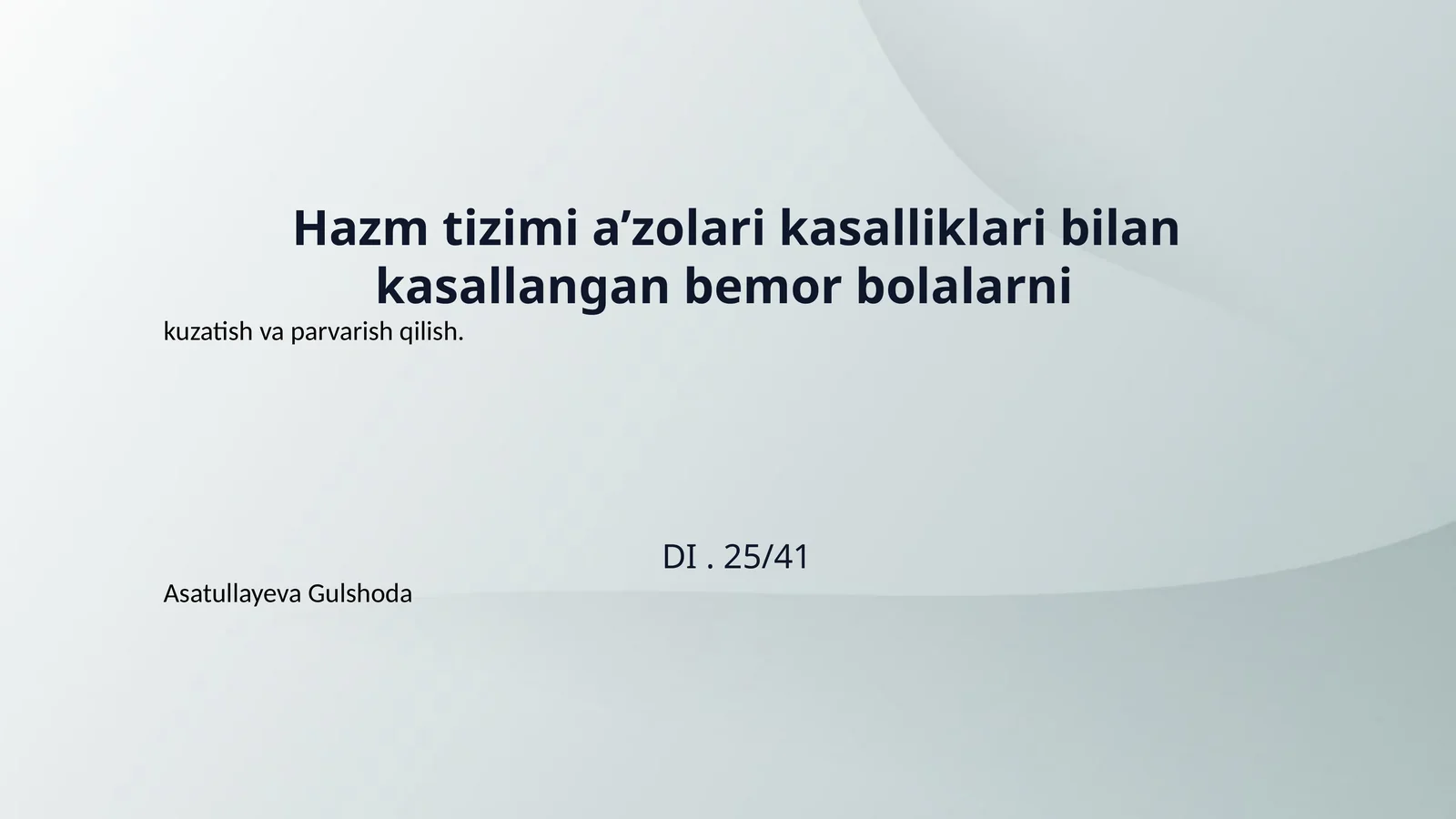 Hazm tizimi a’zolari kasalliklari bilan kasallangan bemor bolalarni