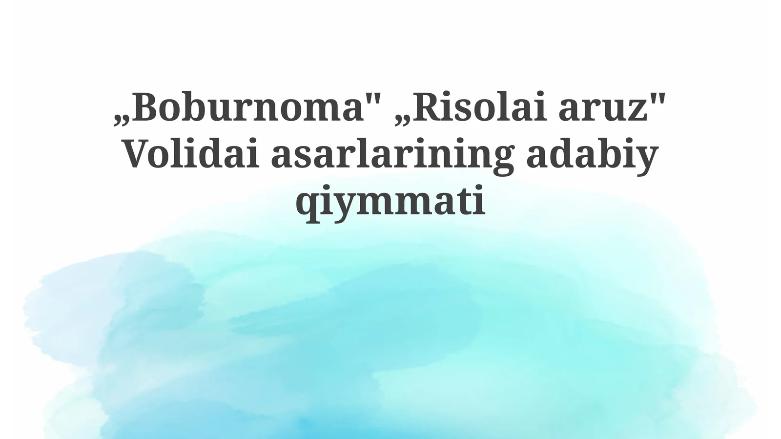 Boburnoma Risolaiaruz Volidaiasarlarining adabiy qiymati