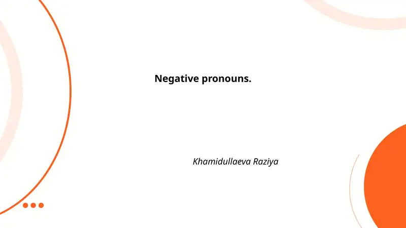 Negative Pronouns