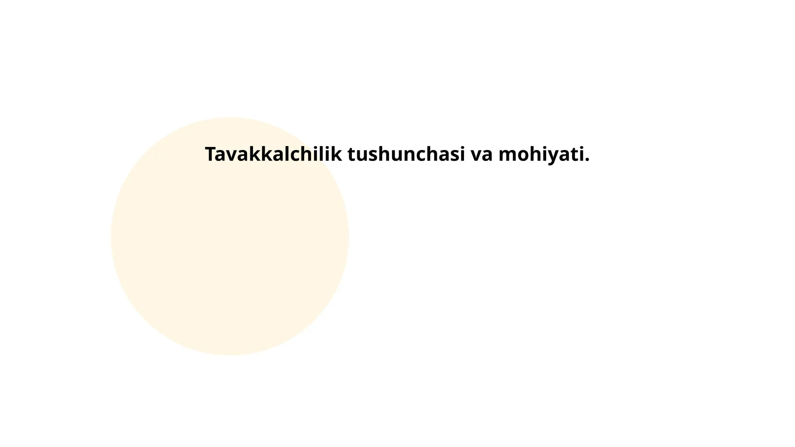 Tavakkalchilik tushunchasi va mohiyati