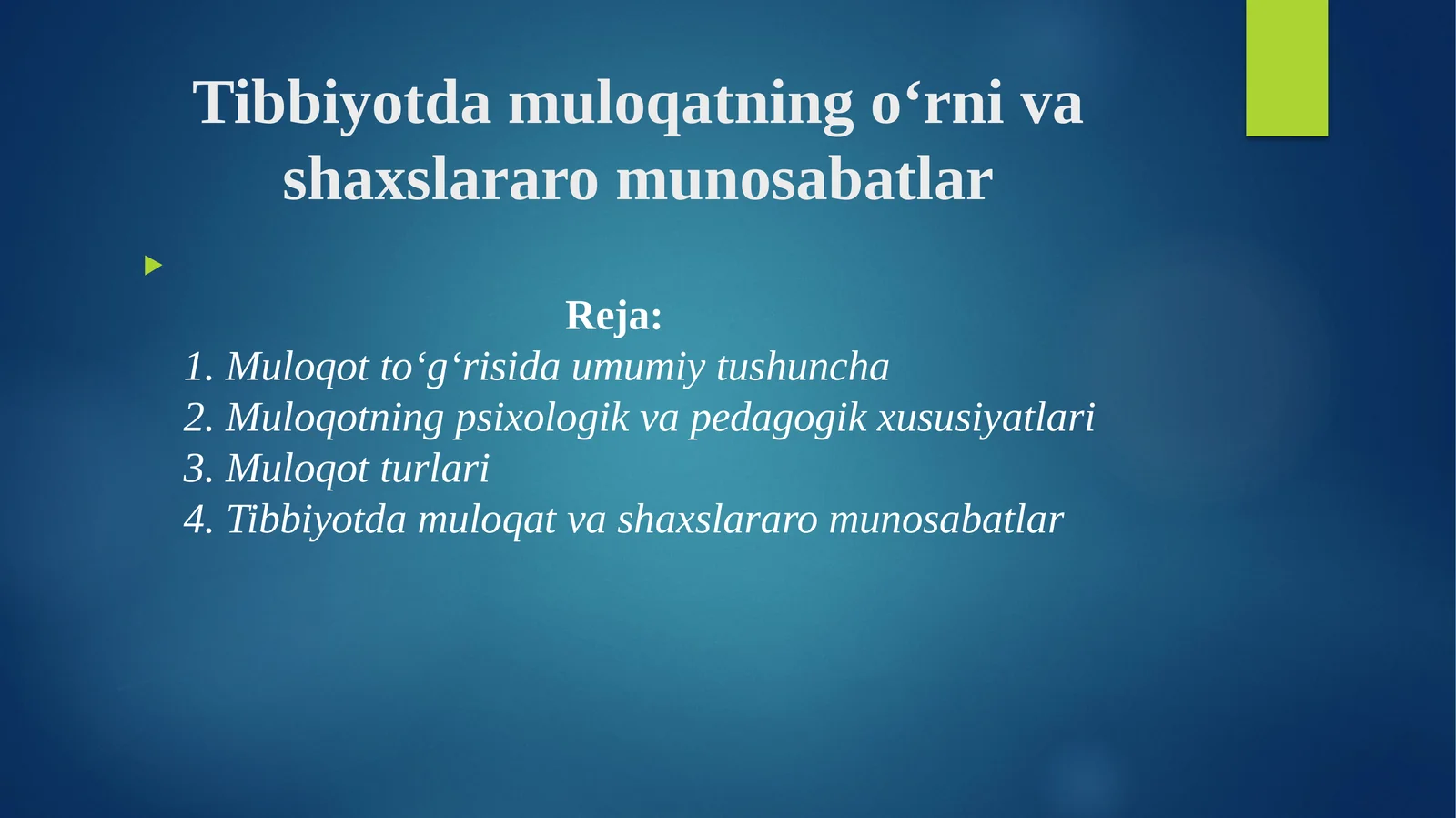 Tibbiyotda muloqatning o‘rni va shaxslararo munosabatlar