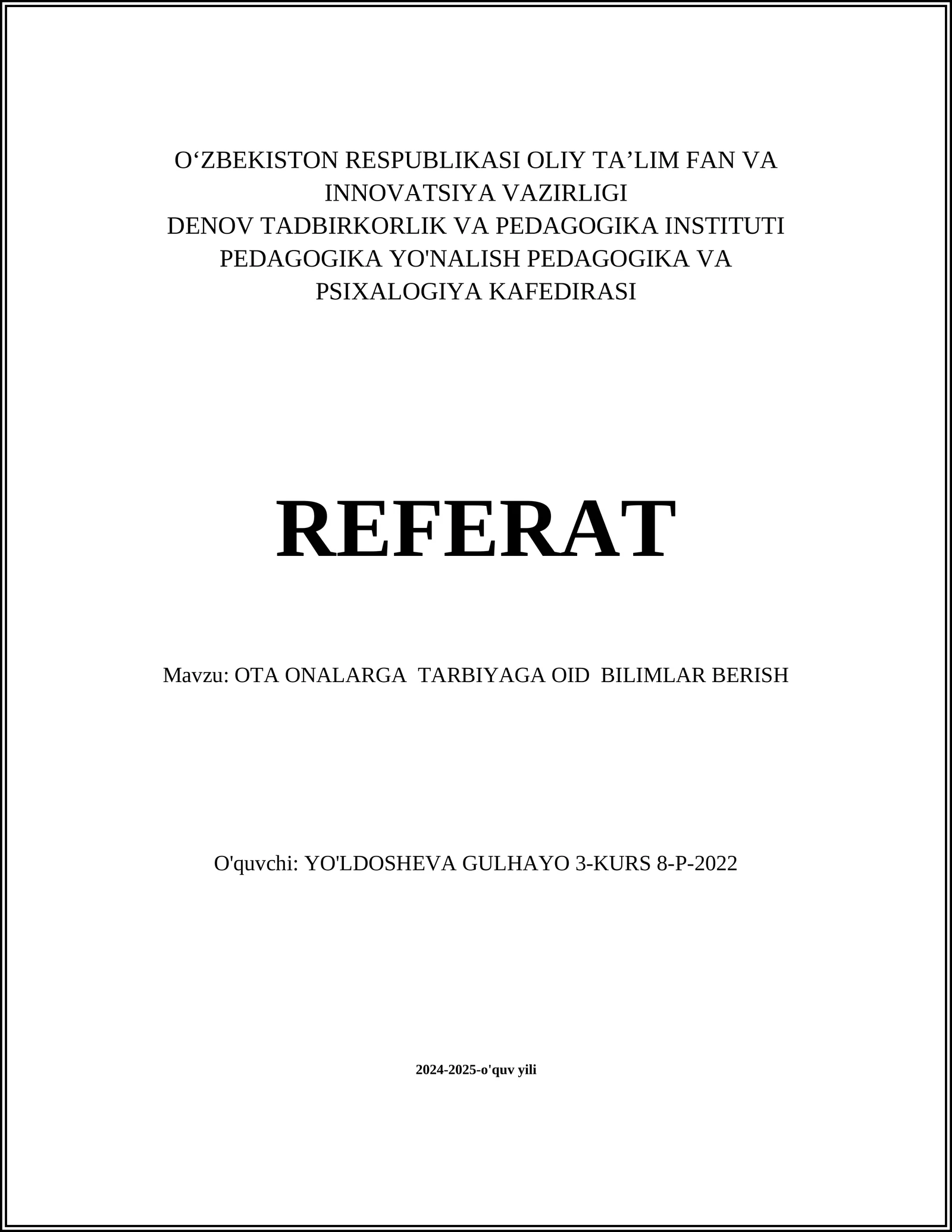 OTA ONALARGA TARBIYAGA OID BILIMLAR BERISH