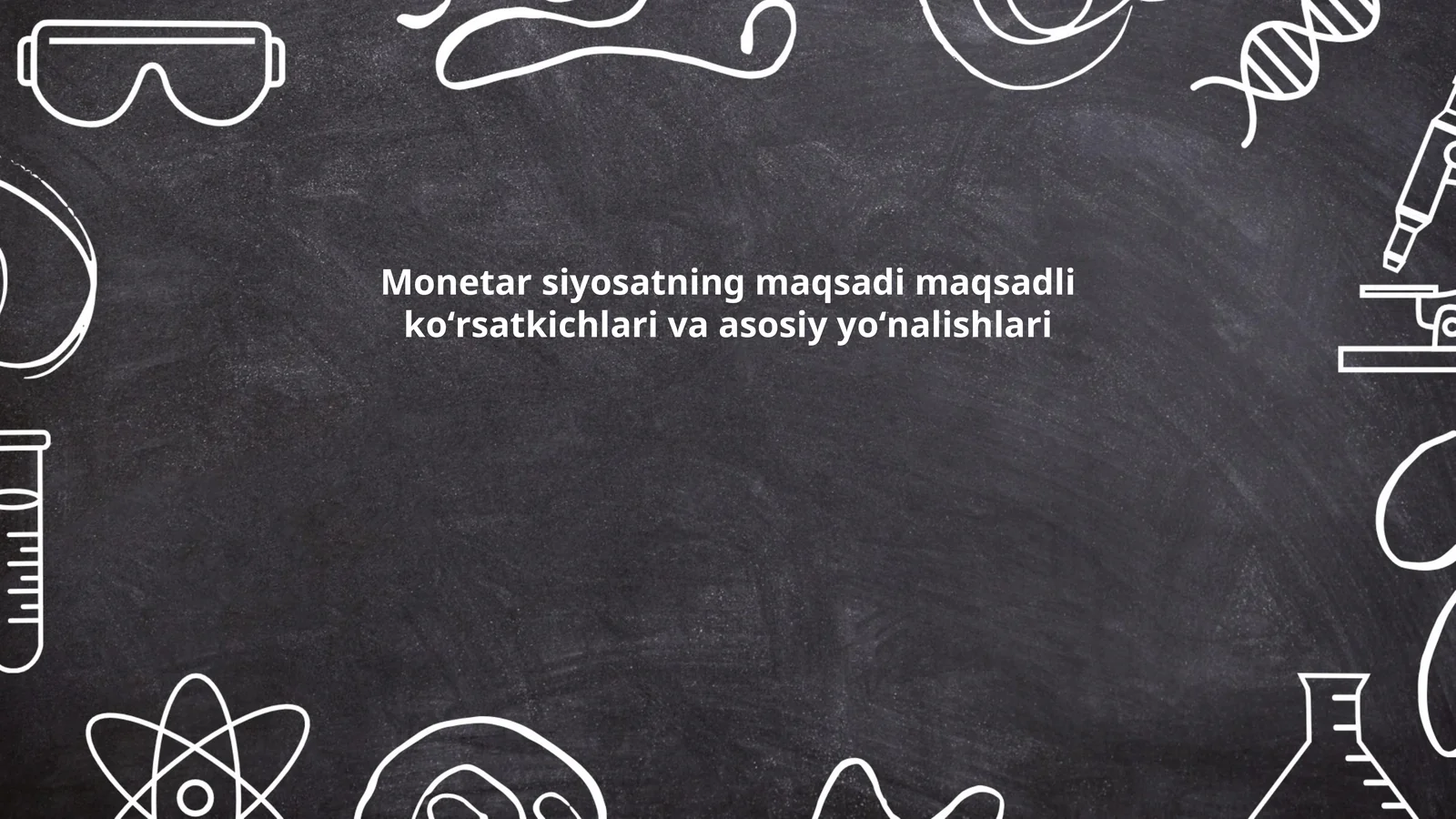 Pul-kredit siyosatining asosiy maqsadlari