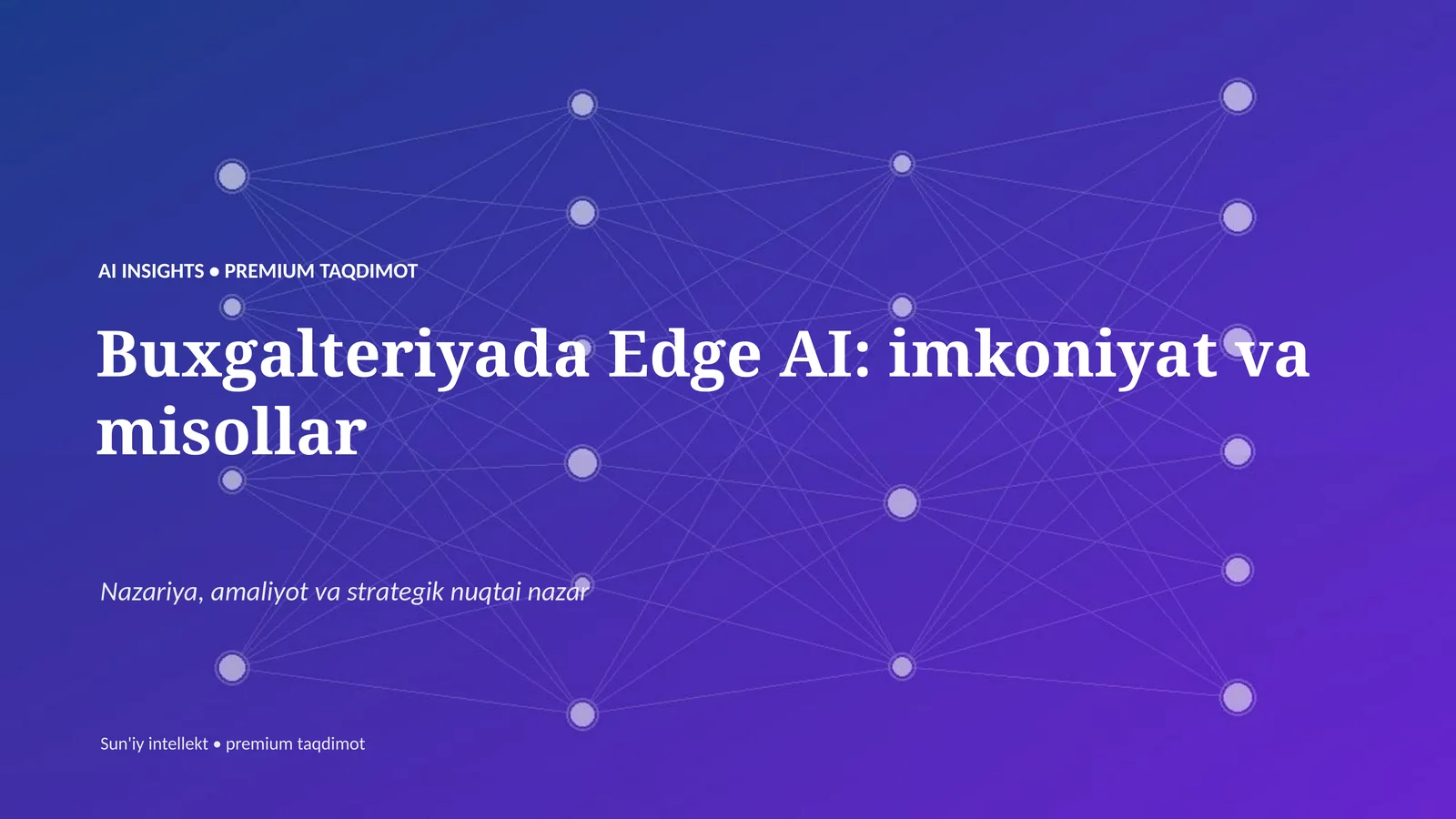 Buxgalteriyada Edge AI: imkoniyat va misollar