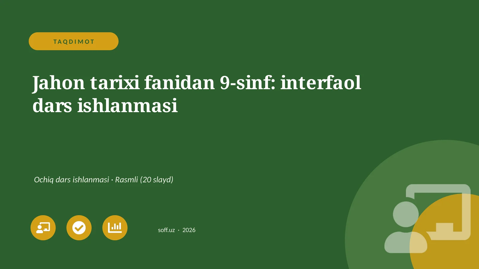 Jahon tarixi fanidan 9-sinf: interfaol dars ishlanmasi