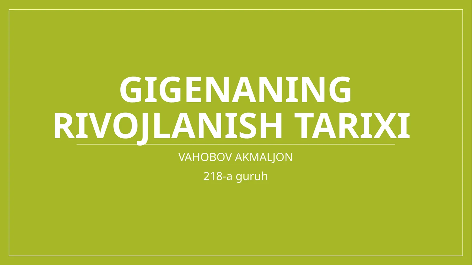 Gigenaning rivojlanish tarixi
