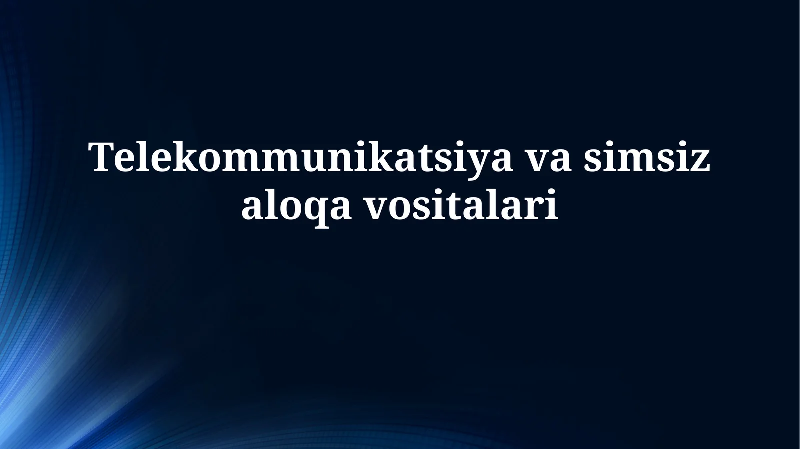 Telekommunikatsiya va simsiz aloqavositalari
