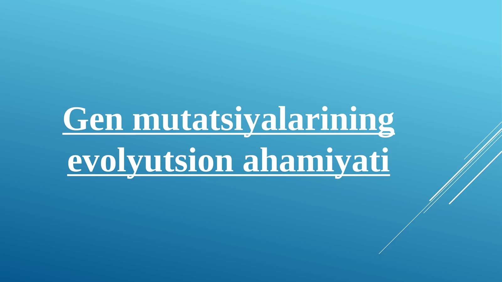 Gen mutatsiyalarining evolyutsion ahamiyati