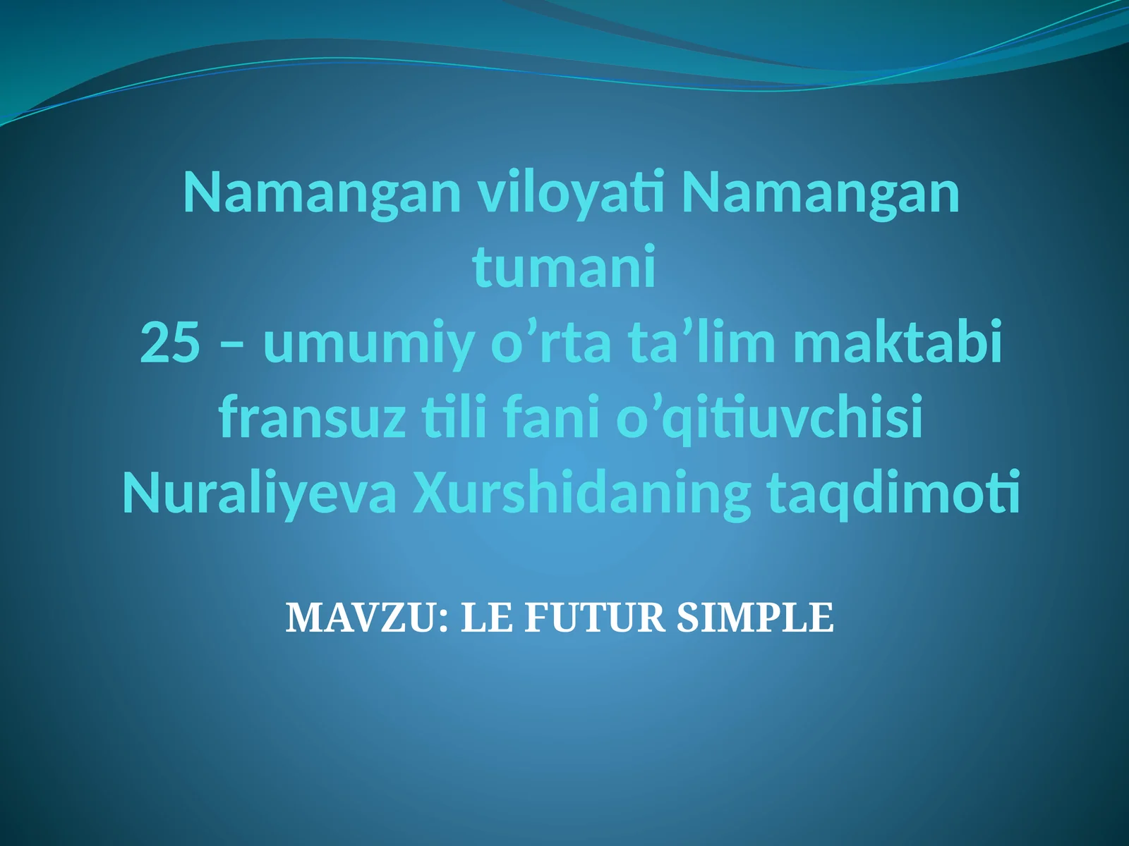 LE FUTUR SIMPLE