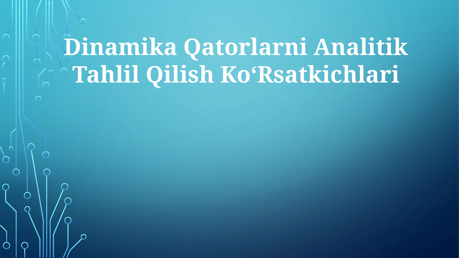 Dinamika Qatorlarni Analitik Tahlil Qilish Ko‘Rsatkichlari