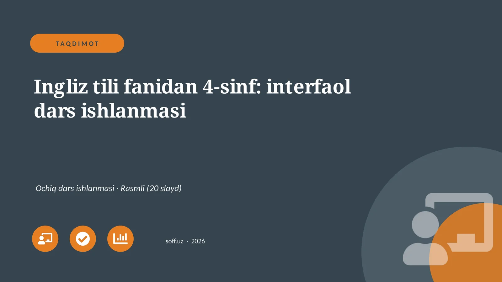 Ingliz tili fanidan 4-sinf: interfaol dars ishlanmasi