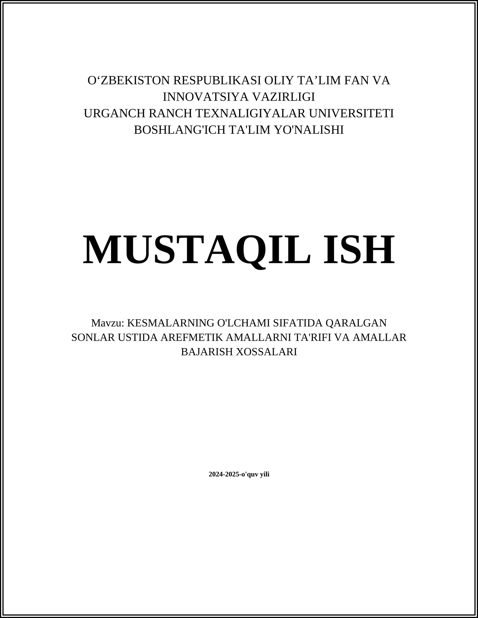 KESMALARNING O'LCHAMI SIFATIDA QARALGAN SONLAR USTIDA AREFMETIK AMALLARNI TA'RIFI VA AMALLAR BAJARISH XOSSALARI