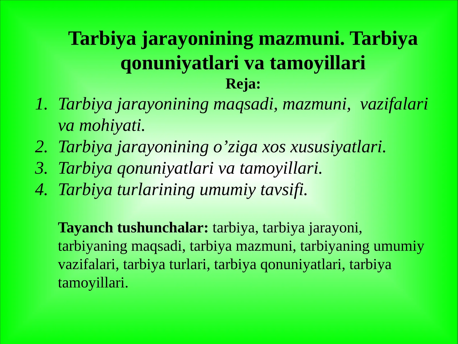Tarbiya jarayonining mazmuni. Tarbiya qonuniyatlari va tamoyillari