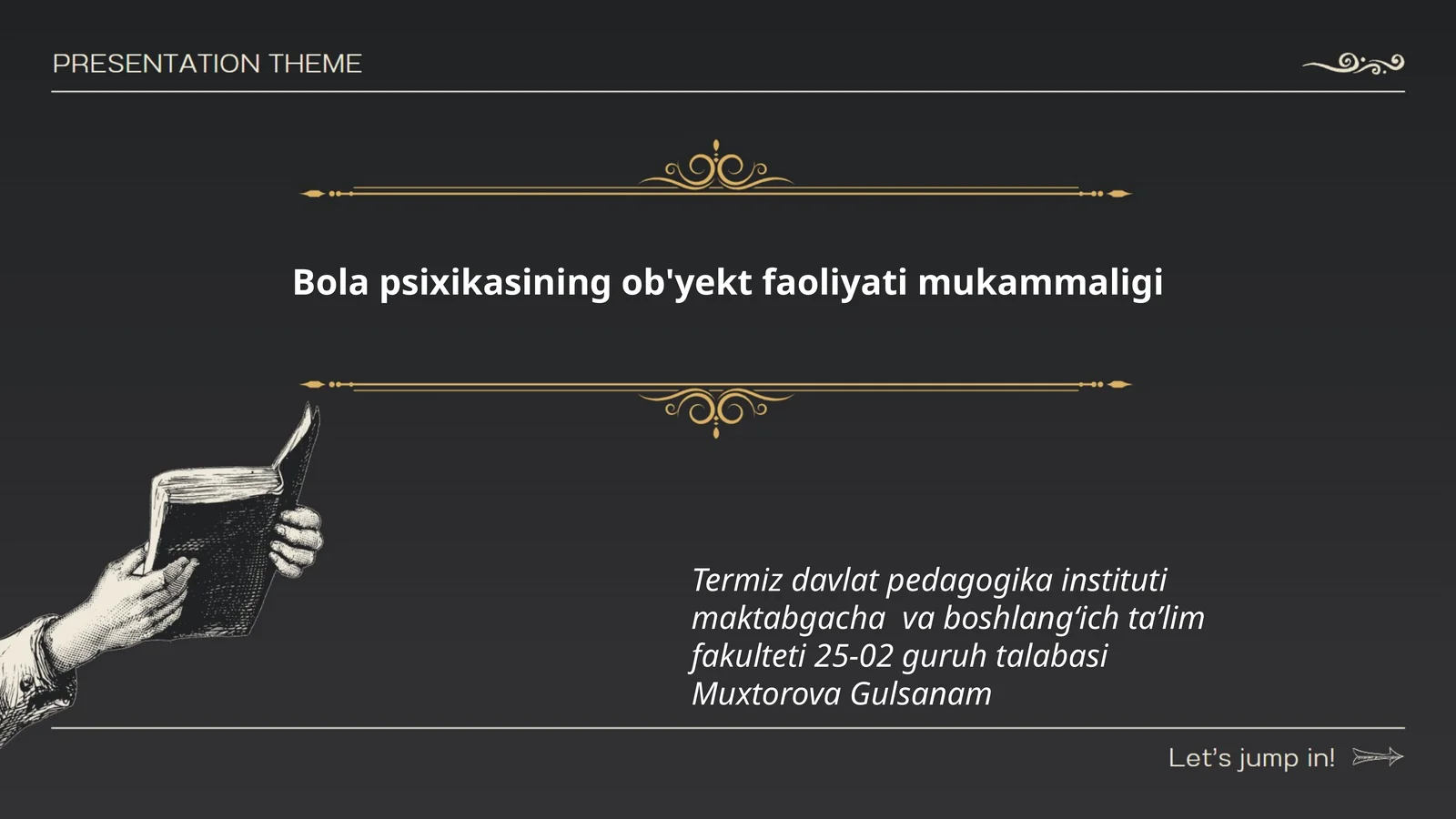 Bola psixikasining ob'yekt faoliyati mukammaligi