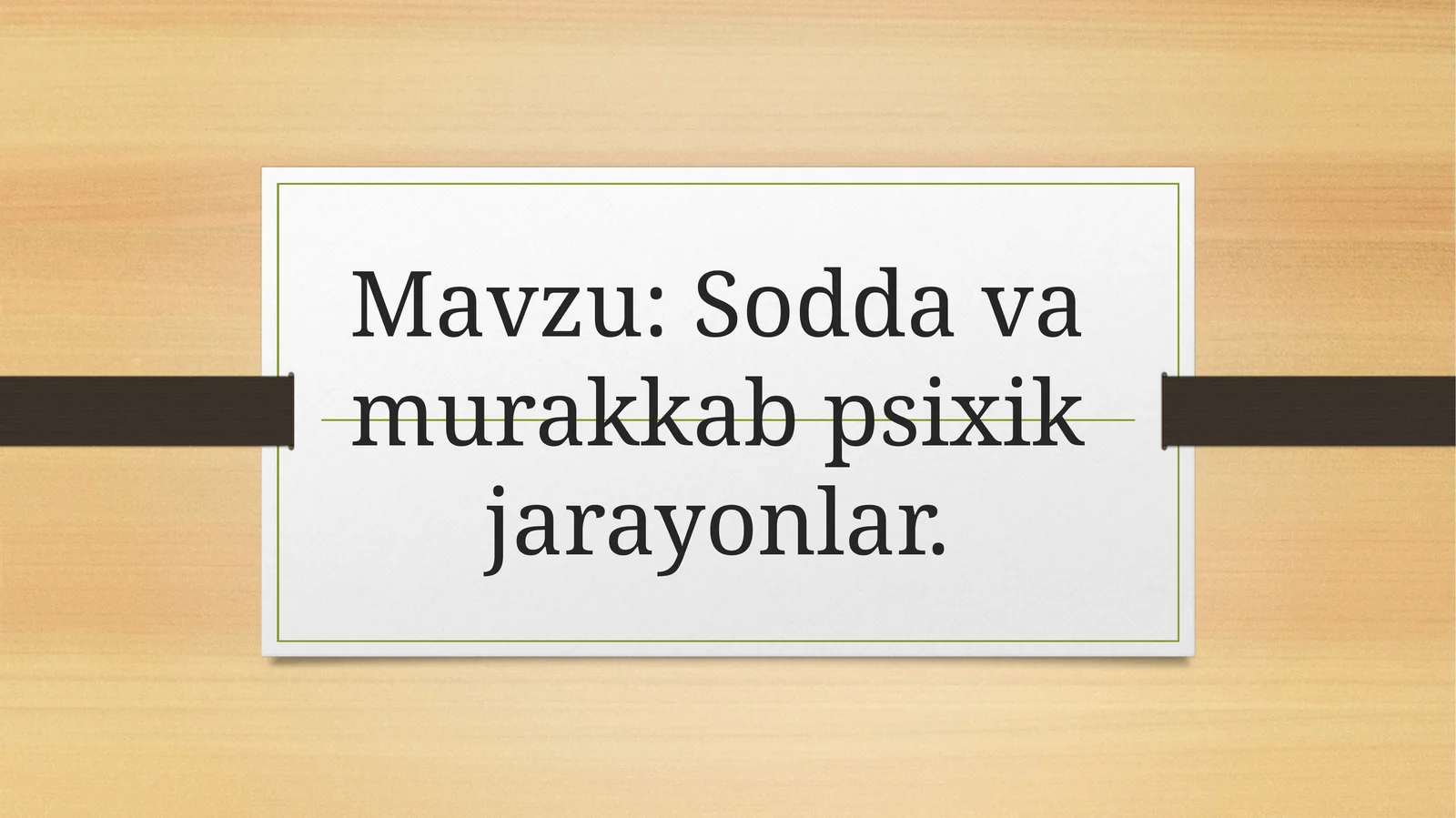 Sodda va murakkab psixik jarayonlar