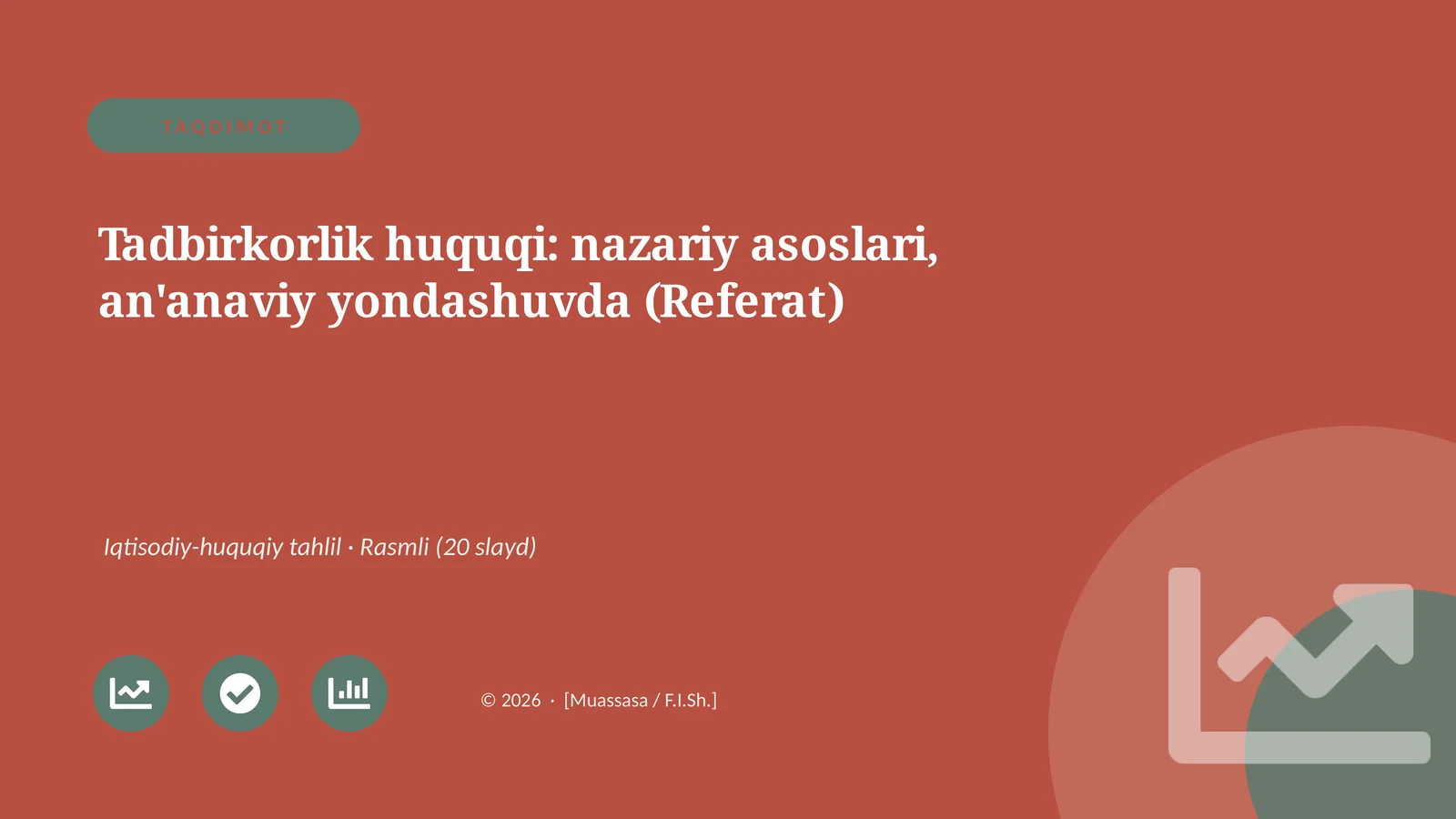 Tadbirkorlik huquqi: nazariy asoslari, an'anaviy yondashuvda (Referat)
