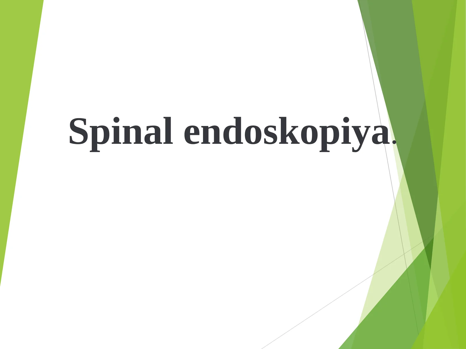 Spinal endoskopiya