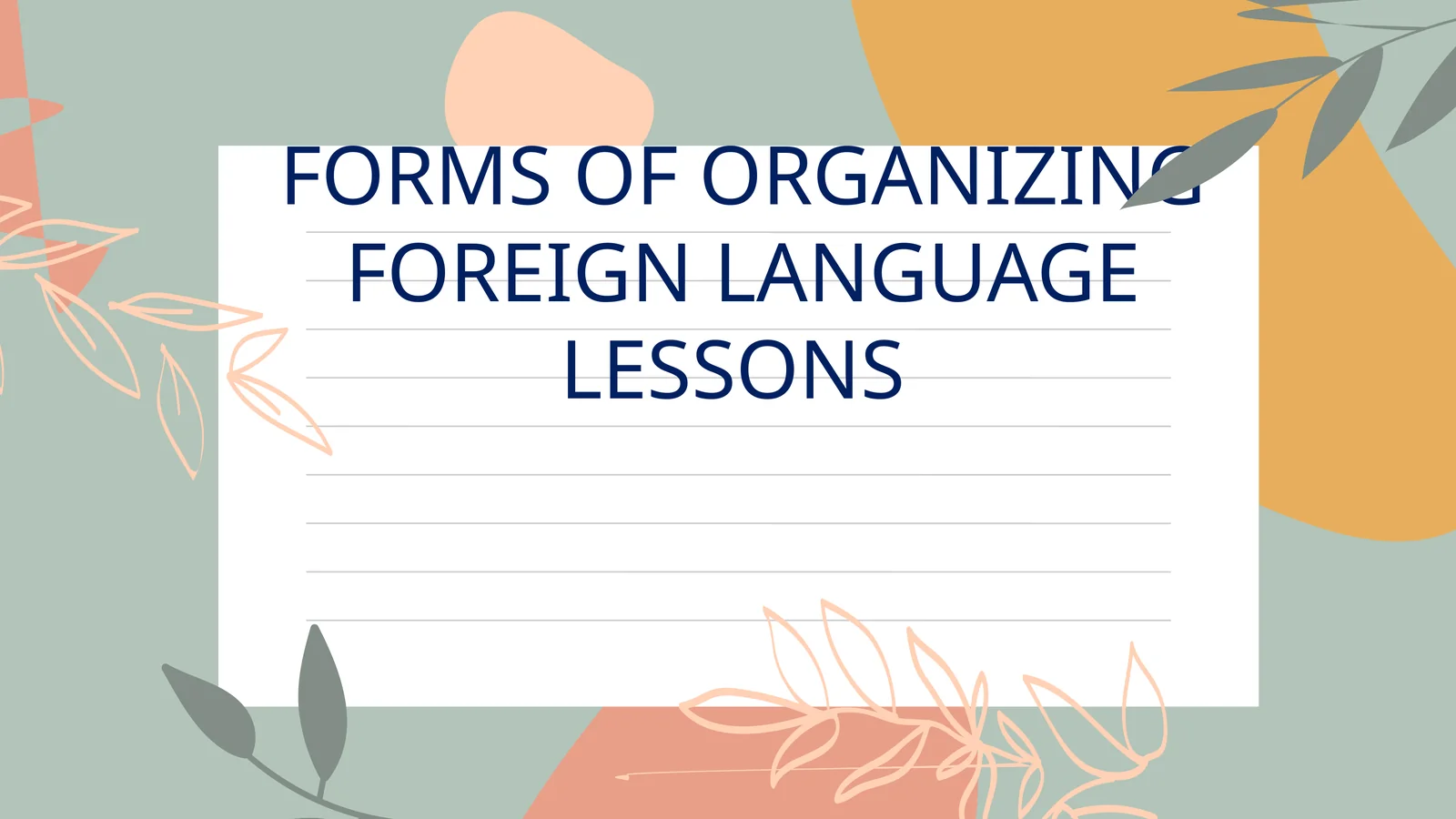 FORMS OF ORGANIZING FOREIGN LANGUAGE LESSONS