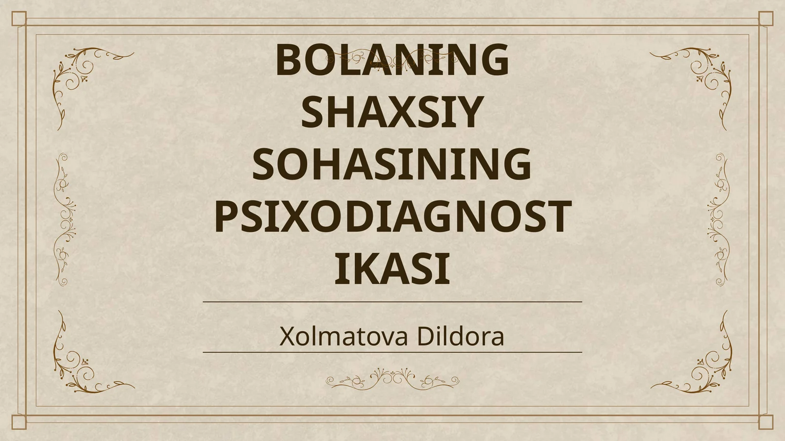 BOLANING SHAXSIY SOHASINING PSIXODIAGNOSTIKASI