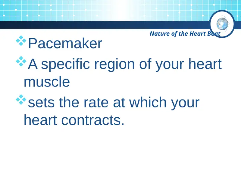 Nature of the Heart Beat