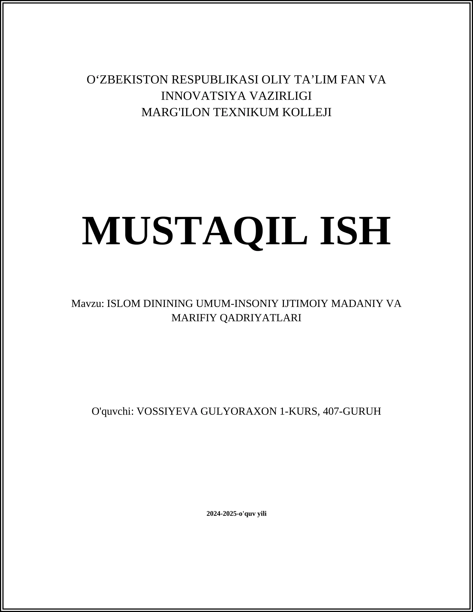 ISLOM DININING UMUM-INSONIY IJTIMOIY MADANIY VA MARIFIY QADRIYATLARI