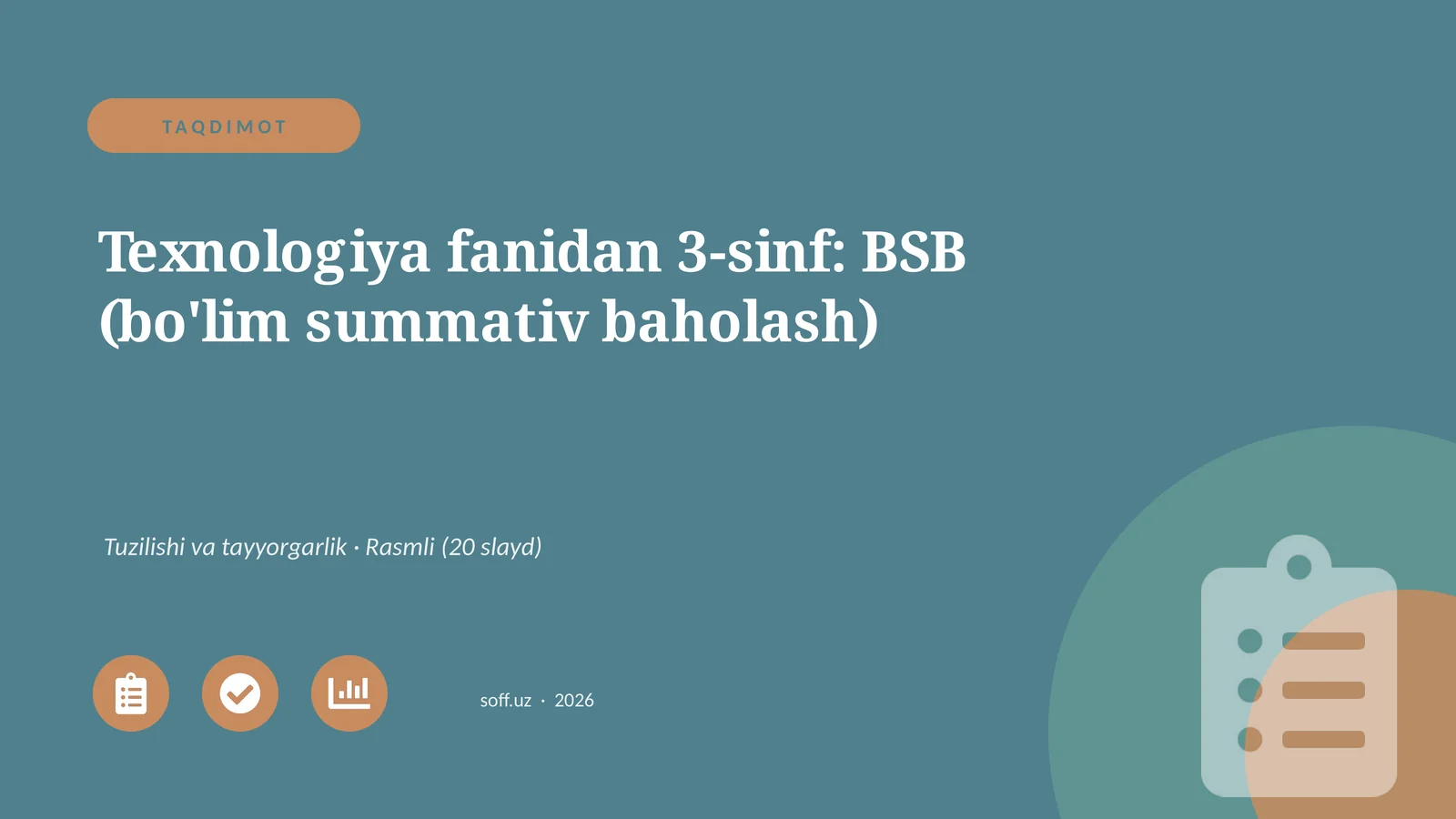 Texnologiya fanidan 3-sinf: BSB (bo'lim summativ baholash)