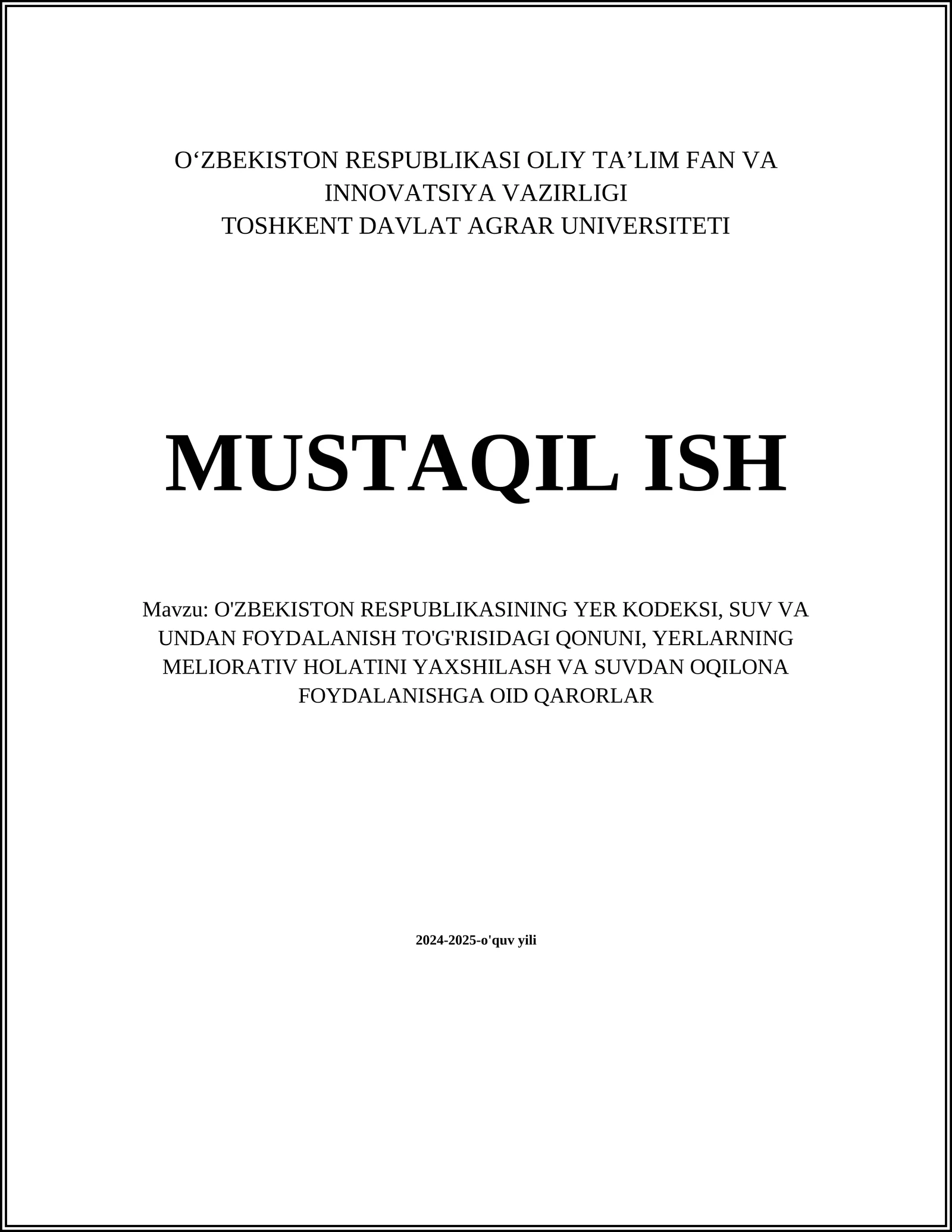 O‘ZBEKISTON RESPUBLIKASI OLIY TA’LIM FAN VA INNOVATSIYA VAZIRLIGI TOSHKENT DAVLAT AGRAR UNIVERSITETI MUSTAQIL ISH
