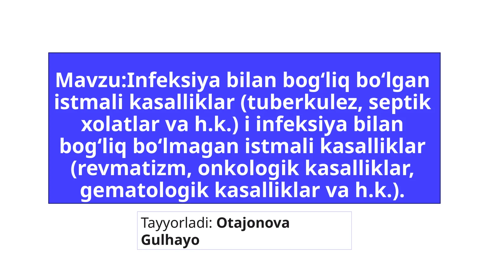 Infeksiya bilan bog‘liq bo‘lgan istmali kasalliklar (tuberkulez, septik xolatlar va h.k.) i infeksiya bilan bog‘liq bo‘lmagan istmali kasalliklar (revmatizm, onkologik kasalliklar, gematologik kasalliklar va h.k.)