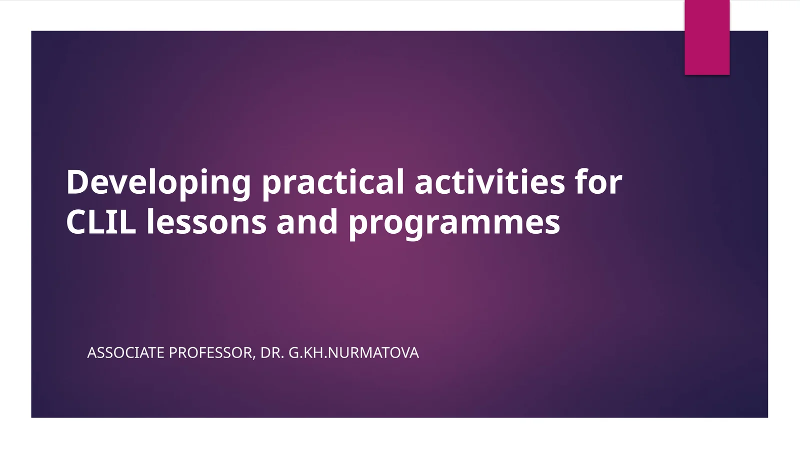 Developing practical activities for CLIL lessons and programmes