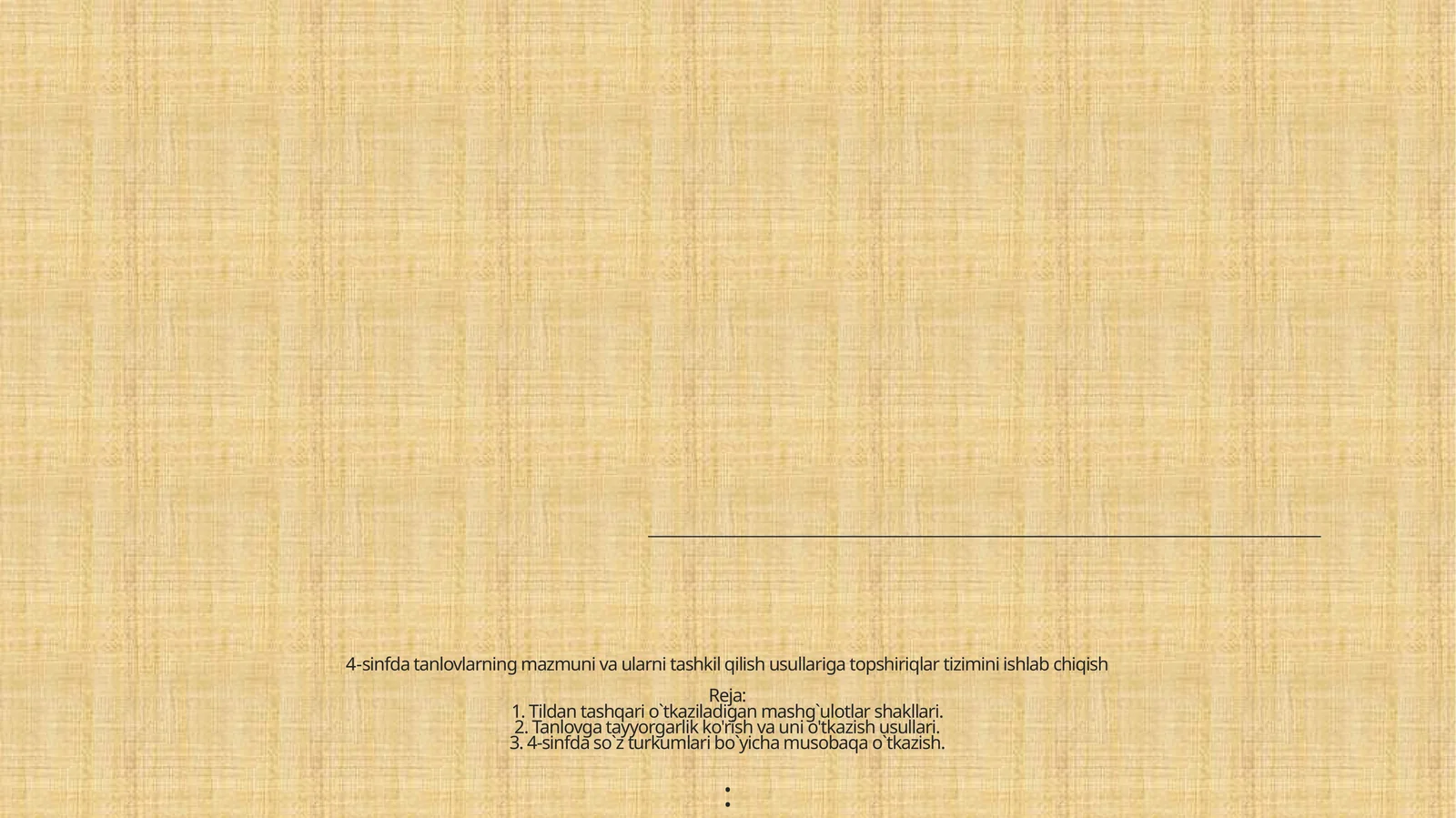 4-sinfda tanlovlarning mazmuni va ularni tashkil qilish usullariga topshiriqlar tizimini ishlab chiqish