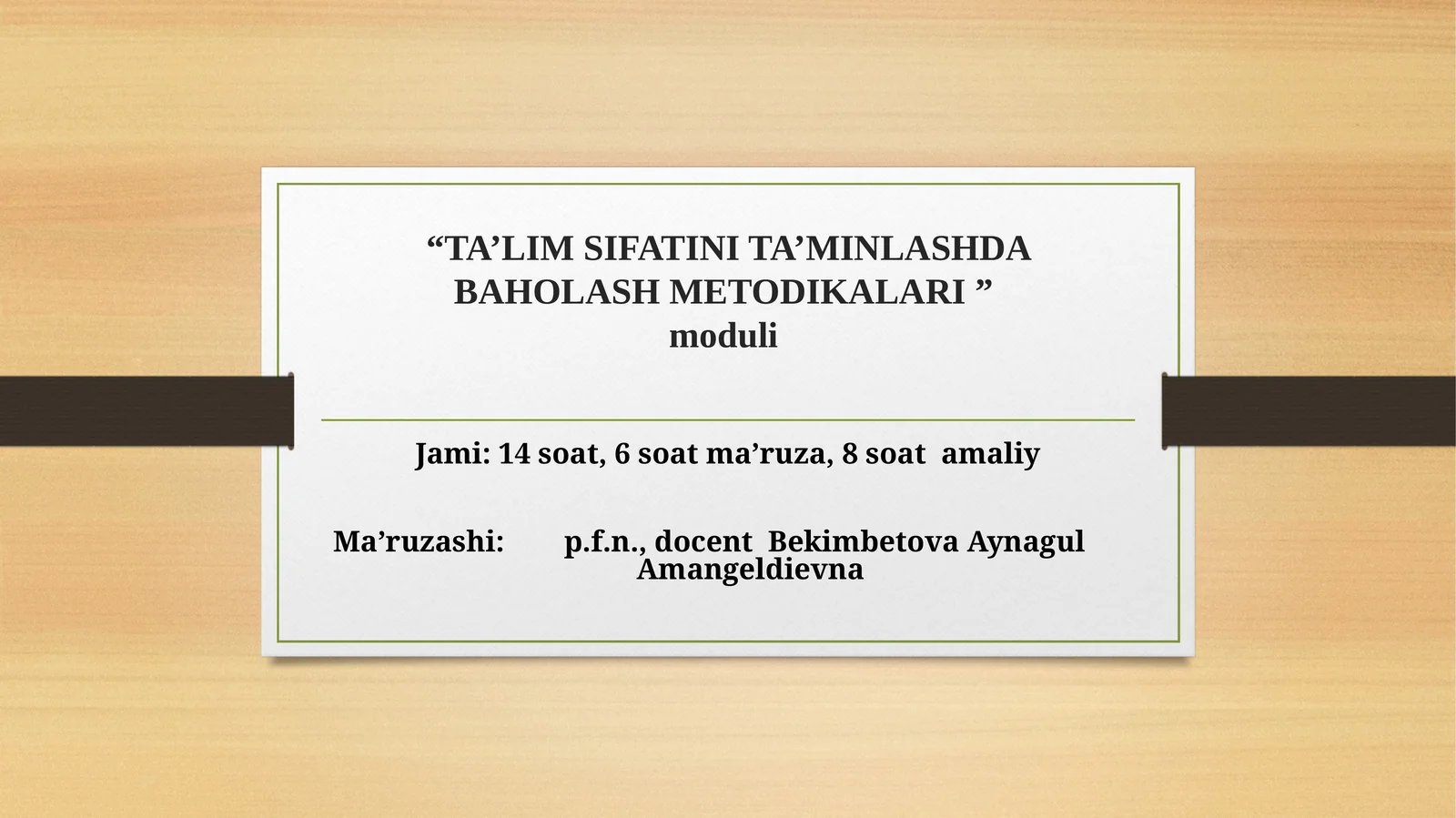 “TA’LIM SIFATINI TA’MINLASHDA BAHOLASH METODIKALARI ”moduli
