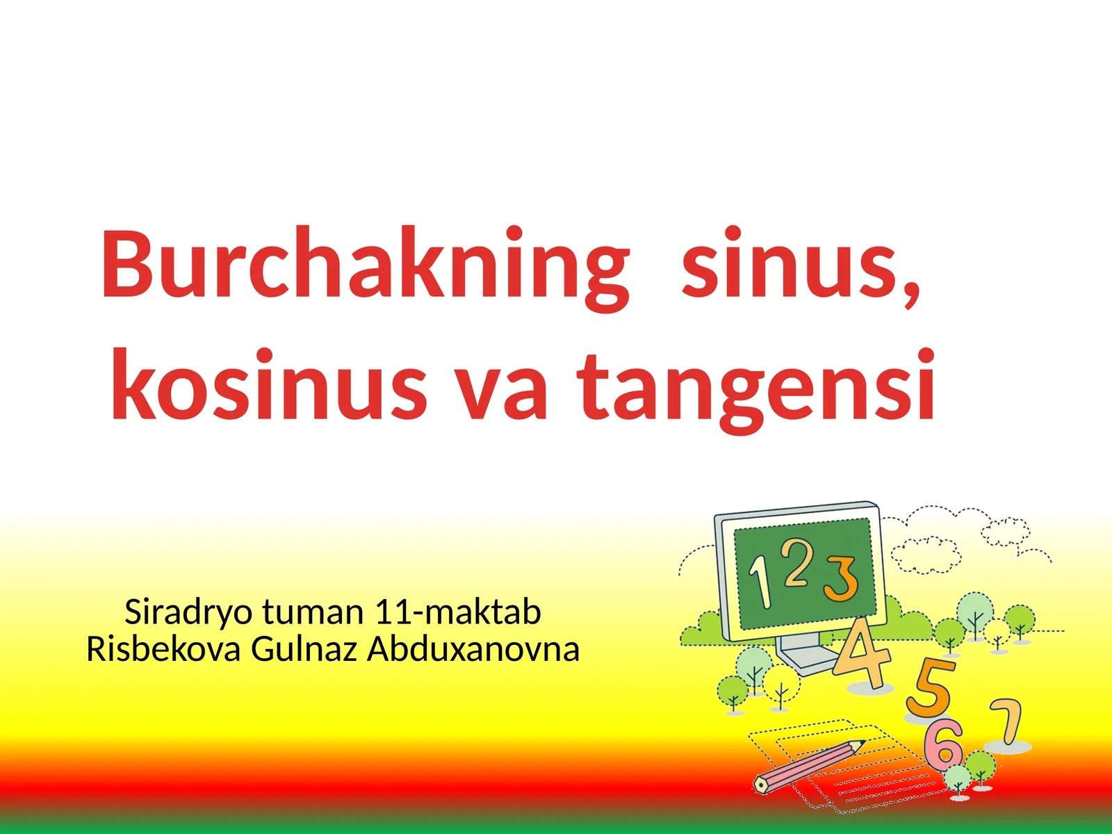 Burchakning sinus, kosinus va tangensi
