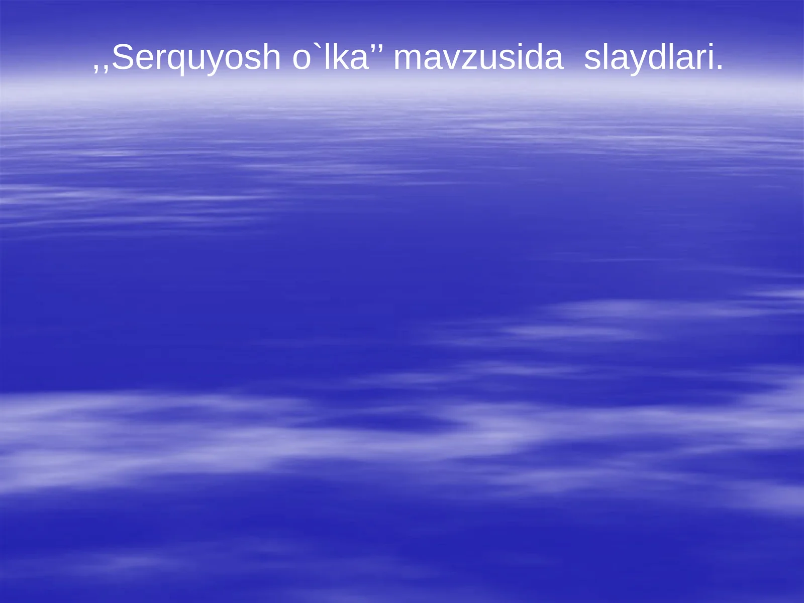 Serquyosh o`lka