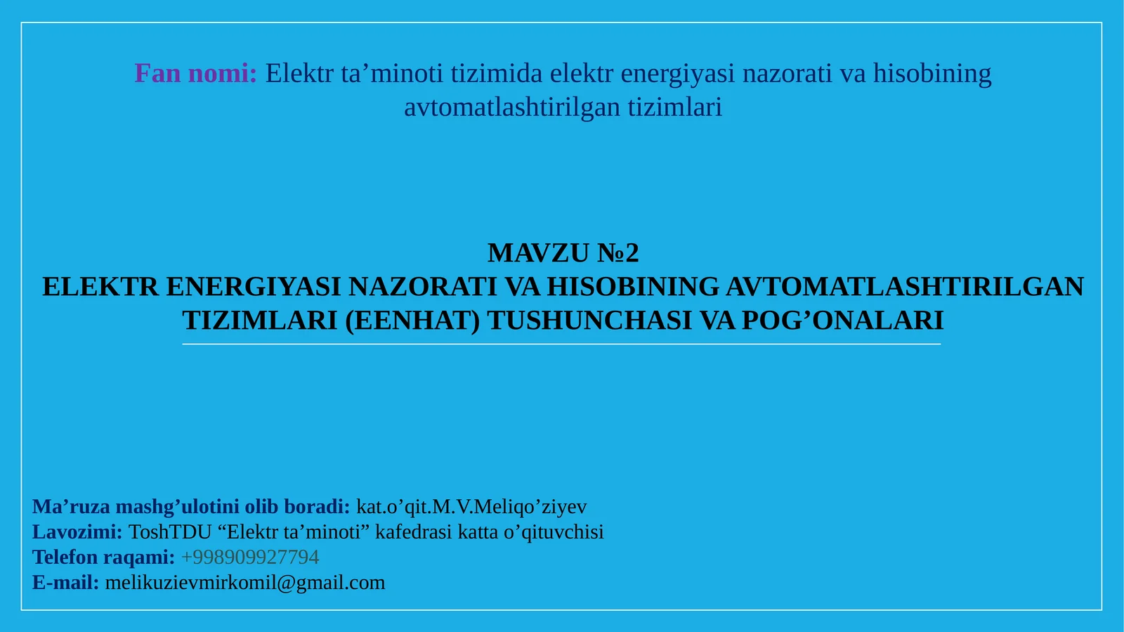 ELEKTRENERGIYA SINAZORATI VA HISOBINIING AVTOMATLASHTIRILGAN TIZIMLARI (EENHAT) TUSHUNCHASI VA POG’ONALARI