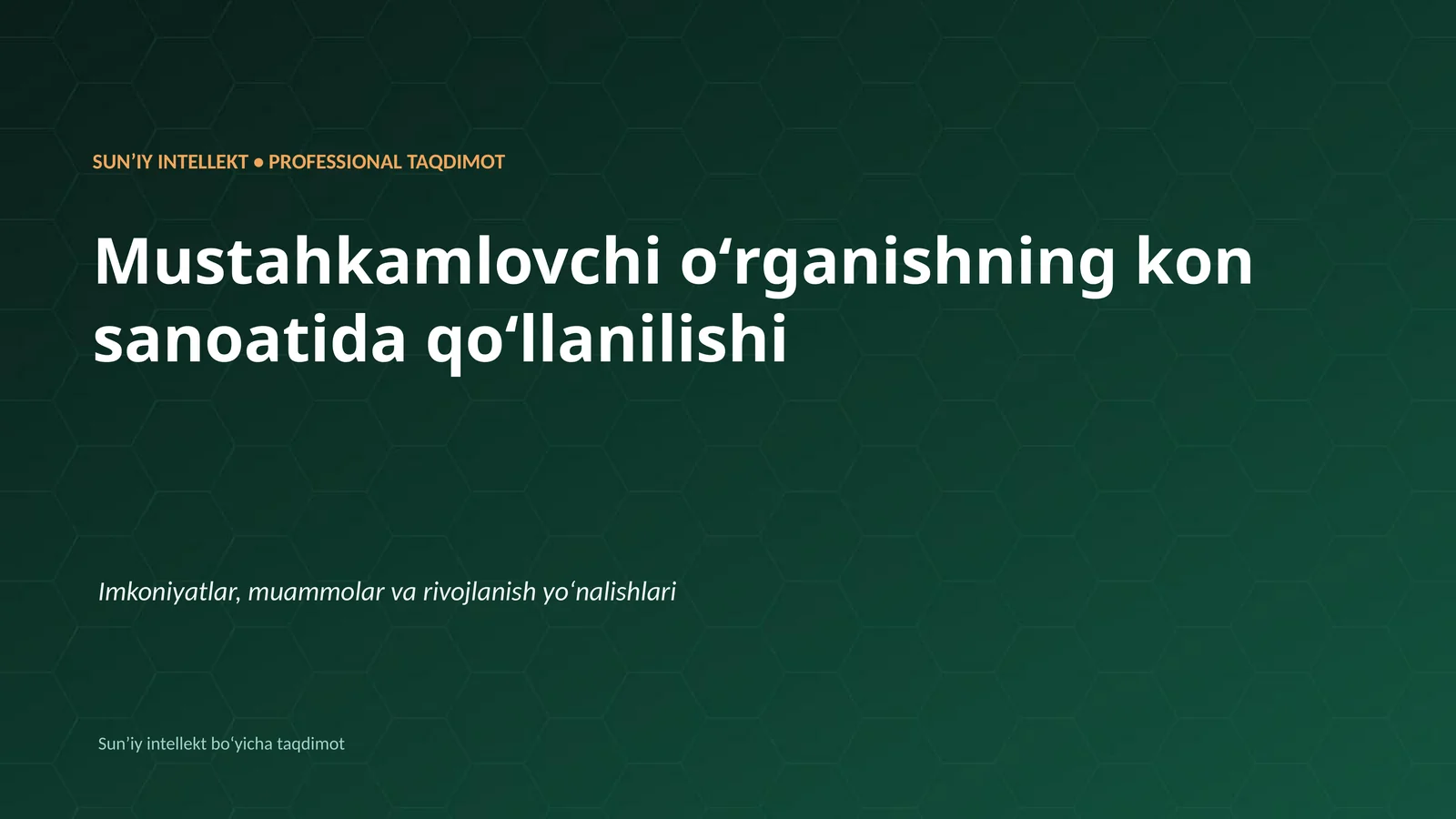 SUNʼIY INTELLEKT • PROFESSIONAL TAQDIMOT