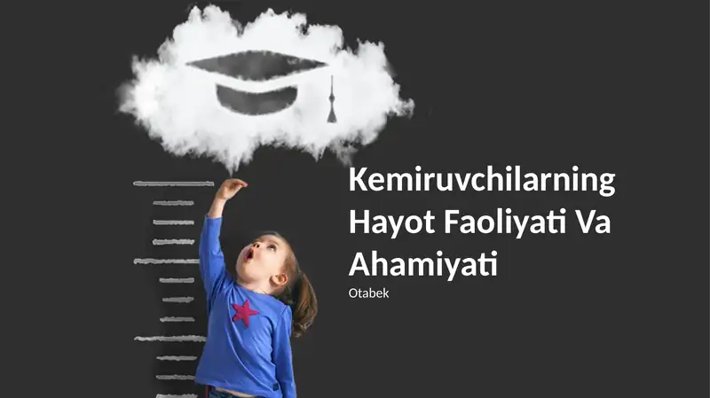 Kemiruvchilarning Hayot Faoliyati Va Ahamiyati