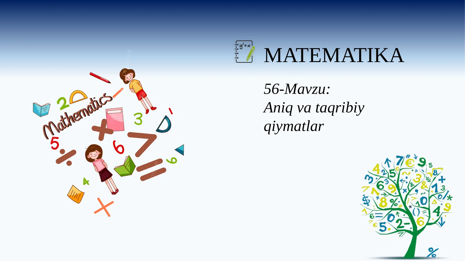 Aniq va taqribiy qiymatlar