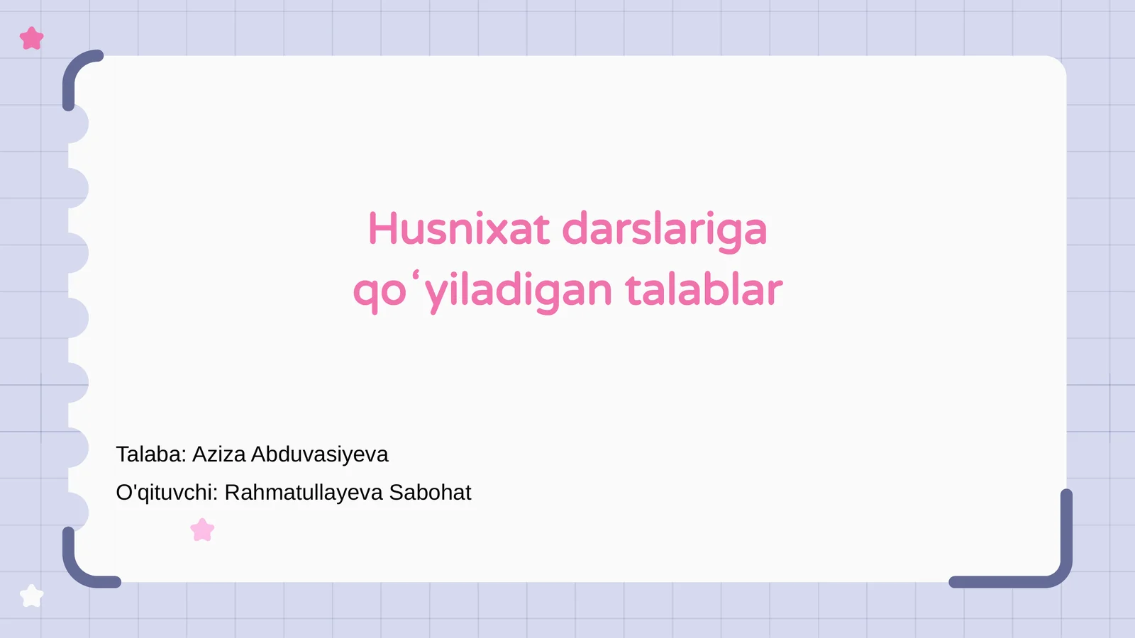 Husnixat darslariga qoʻyiladigan talablar
