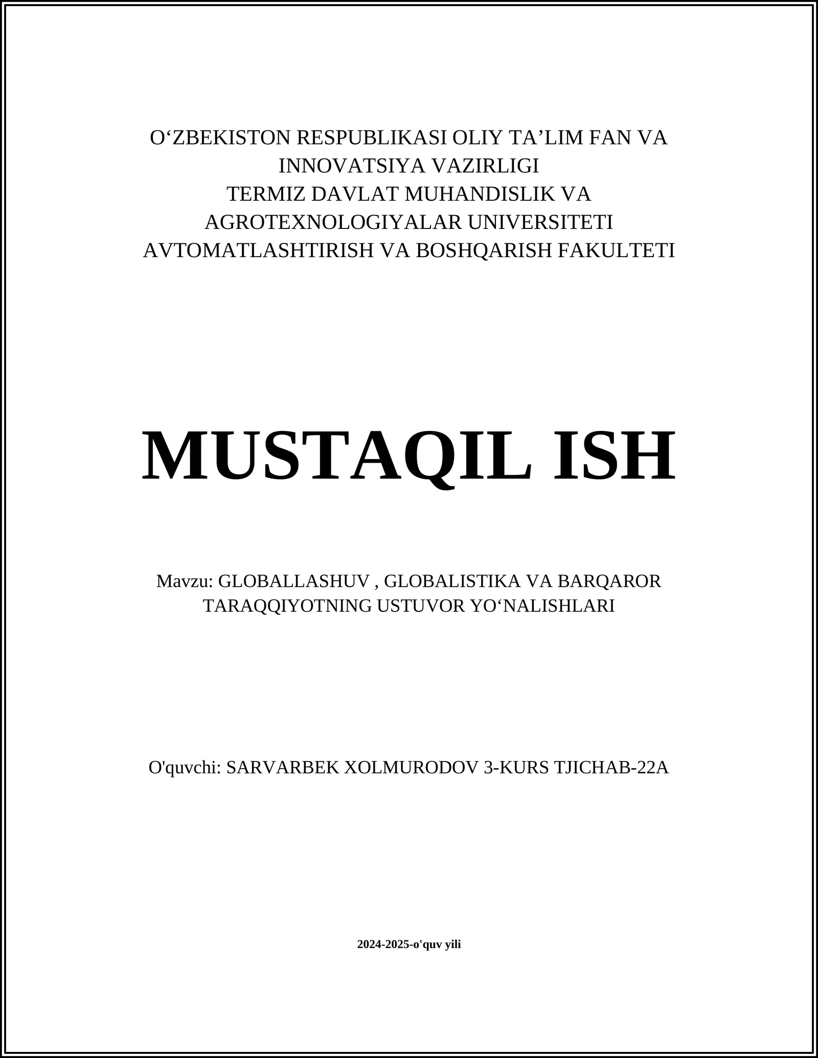 GLOBALLASHUV, GLOBALISTIKA VA BARQAROR TARAQQIYOTNING USTUVOR YOʻNALISHLARI